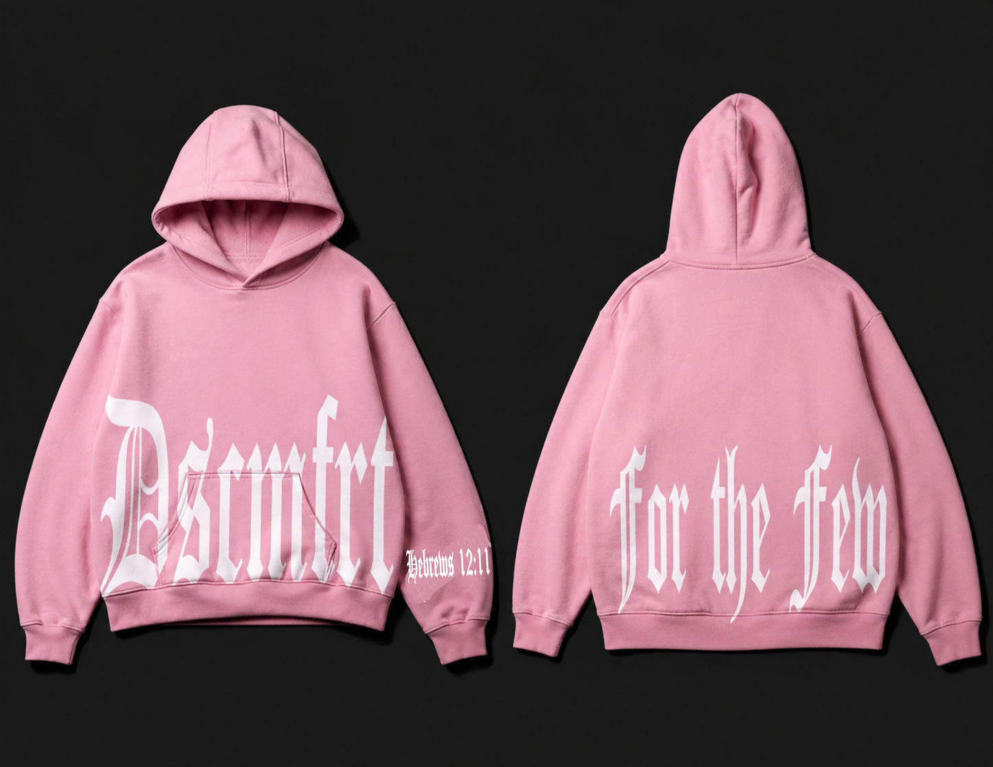 Pink For the Few Hoodie